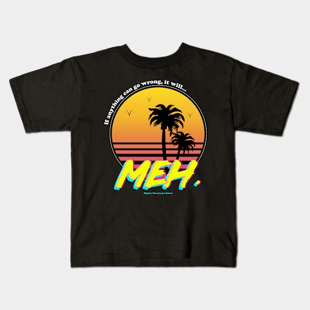 Meh. Kids T-Shirt by MoustacheRoboto